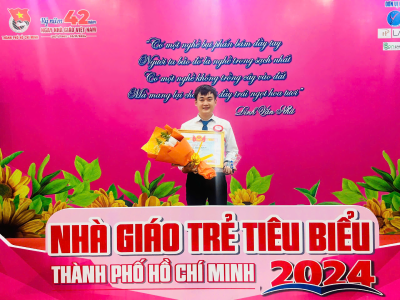 Nhà Giáo Trẻ Tiêu Biểu Cấp Thành Phố Hồ Chí Minh 2024!
